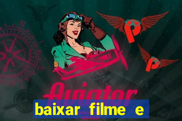 baixar filme e series mp4